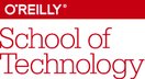 O'Reilly School of Technology
